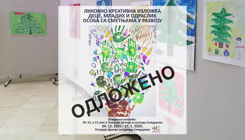 odlozeno otvaranje izlozbe 24 12